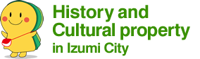 History and Cultural property in Izumi City